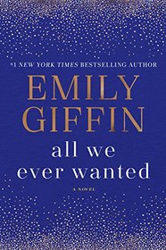 All We Ever Wanted (Thorndike Press Large Print Basic)
