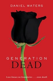 Generation Dead (Generation Dead, Bk 1)
