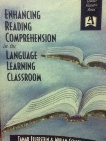 Enhancing Reading Comprehension In the Language Learning Classroom (Alta Teacher Resource Series)