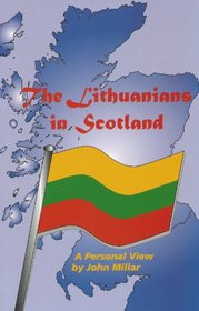 The Lithuanians in Scotland: A Personal View