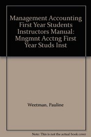 Management Accounting First Year Students Instructors Manual: Mngmnt Acctng First Year Studs Inst