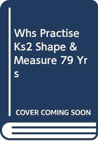 WHS Practise KS2 Shape and Measure