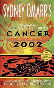 Sydney Omarr's Day-by-Day Astrological Guide for the Year 2002: Cancer (Sydney Omarr's Day By Day Astrological Guide for Cancer, 2002)