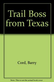Trail Boss from Texas