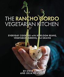 The Rancho Gordo Vegetarian Kitchen