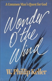 Wonder O' the Wind: A Common Man's Quest for God