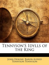 Tennyson'S Idylls of the King