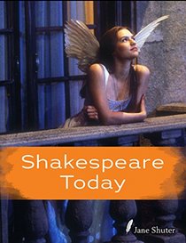 Shakespeare Today (Shakespeare Alive)
