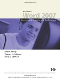 Microsoft Office Word 2007: Complete Concepts and Techniques (Shelly Cashman Series)