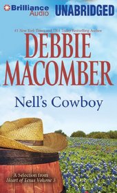 Nell's Cowboy (Heart of Texas, Bk 5) (Audio CD) (Unabridged)