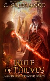 Rule of Thieves (Legends of Dimmingwood) (Volume 6)