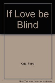 If Love Be Blind