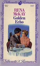 Golden Echo (Silhouette Romance, No 347)