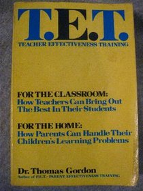 T.E.T.: Teacher Effectiveness Training