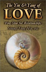 Yin & Yang Of Love: Feng Shui for Relationships