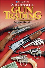 Successful Gun Trading (Outdoorsman's Edge) (Outdoorsman's Edge)