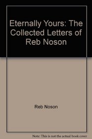 Eternally Yours: The Collected Letters of Reb Noson (Eternally Yours)