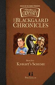 Knight?s Scheme (The Blackgaard Chronicles)