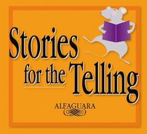 Stories for the Telling (AUDIO)(Serie Stories for the Telling) (Libros Para Contar / Stories for the Telling)