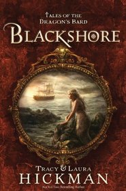 Tales of the Dragon's Bard, Book 2: Blackshore