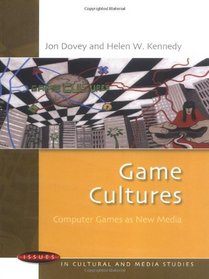 Games Cultures: Computer Games As New Media (Issues in Cultural and Media Studies)