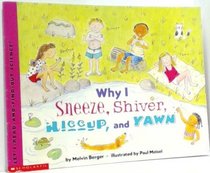 Why I Sneeze, Shiver, Hiccup, and Yawn (Let's-Read-and-Find-Out Science, Stage 2)