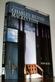 Essential Charles Rennie Mackintosh