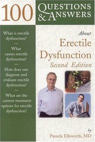 100 Questions & Answers About Erectile Dysfunction, Second Edition (100 Questions & Answers about)