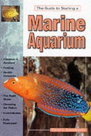 The Guide to Starting a Marine Aquarium (Aquatic)