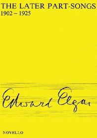 Edward Elgar: The Later Part-Songs 1902-1925 (Music Sales America)