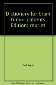 Dictionary for brain tumor patients