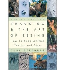 Tracking  the Art of Seeing : How to Read Animal Tracks  Sign