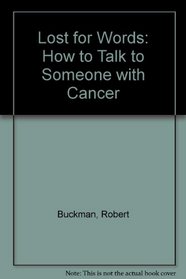 Lost for Words: How to Talk to Someone with Cancer