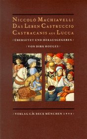 Das Leben Castruccio Castracanis aus Lucca.