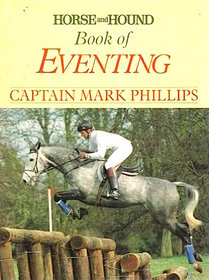 Horse and Hound Book of Eventing