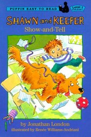 Shawn and Keeper: Show and Tell (Easy-to-Read/Level 1)