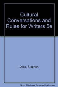 Cultural Conversations and Rules for Writers 5e