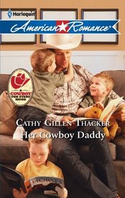 Her Cowboy Daddy (Texas Legacies: The McCabes, Bk 3) (Harlequin American Romance, No 1363)