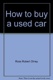 How to buy a used car