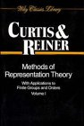 Methods of Representation Theory: With Applications to Finite Groups and Orders (Wiley Classics Library)