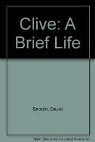 Clive: A Brief Life