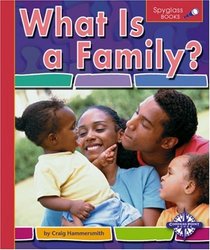 What Is a Family? (Spyglass Books)