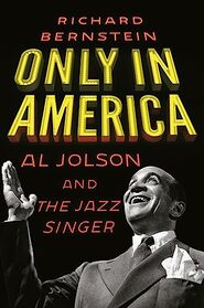 Only in America: Al Jolson and The Jazz Singer