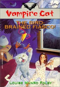 The Bird-Brained Fiasco (Vampire Cat)
