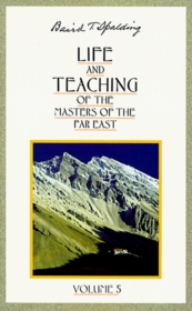 Life and Teaching of the Masters of the Far East, Vol. 5