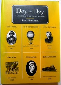 Day by Day: A Miscellany of Cork History