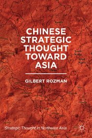 Chinese Strategic Thought toward Asia (Strategic Thought in Northeast Asia)