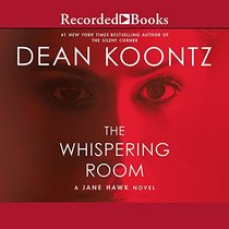 The Whispering Room (Jane Hawk, Bk 2) (Audio CD) (Unabridged)