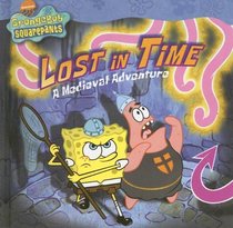 Lost in Time: A Medieval Adventure (Spongebob Squarepants)