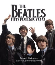 The Beatles: Fifty Fabulous Years